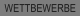 Wettbewerbe